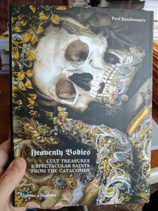 Heavenly Bodies: Cult Treasures & Spectacular Saints from the Catacombs